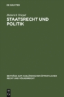 Staatsrecht und Politik : Rede beim Antritte des Rektorats der Friedrich Wilhelms-Universitat zu Berlin am 15. Oktober 1926 - eBook