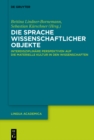 Die Sprache wissenschaftlicher Objekte : Interdisziplinare Perspektiven auf die materielle Kultur in den Wissenschaften - eBook