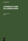Lehrbuch der Salinenkunde. Teil 2 - eBook