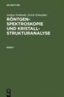 Arthur Schleede; Erich Schneider: Rontgenspektroskopie und Kristallstrukturanalyse. Band 1 - eBook