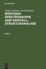 Arthur Schleede; Erich Schneider: Rontgenspektroskopie und Kristallstrukturanalyse. Band 2 - eBook