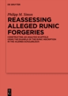 Reassessing Alleged Runic Forgeries : Constructing an Analysis Scaffold Using the Example of the Runic Inscription in the ‚Kleines Schulerloch' - eBook