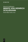 Briefe von Heinrich Schliemann - eBook