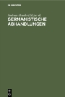 Germanistische Abhandlungen : Hermann Paul zum 17. Marz 1902 dargebracht - eBook