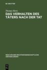 Das Verhalten des Taters nach der Tat : Ein Beitrag zu  13 StGB und zu den Straftheorien - eBook