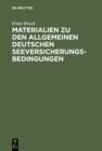 Ernst Bruck: Materialien zu den Allgemeinen Deutschen Seeversicherungs-Bedingungen. Band 1 - eBook