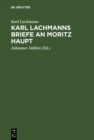 Karl Lachmanns Briefe an Moritz Haupt - eBook
