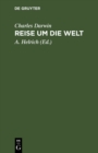 Reise um die Welt : Erlebnisse und Forschungen in den Jahren 1832-1836 - eBook