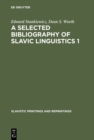 A selected bibliography of Slavic linguistics 1 - eBook