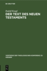 Der Text des Neuen Testaments : Neue Fragen, Funde und Forschungen der Neutestamentlichen Textkritik - eBook