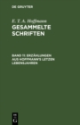 Erzahlungen aus Hoffmann's letzen Lebensjahren : (Zwei Theile) - eBook