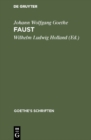 Faust : Ein Fragment [Band enthalt auch "Jery und Bately. Ein Singspiel" und "Scherz, List und Rache. Ein Singspiel"] - eBook