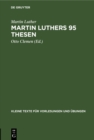 Martin Luthers 95 Thesen : Nebst dem Sermon von Abla und Gnade 1517. Jubilaumsheft - eBook