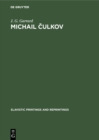 Michail Culkov : An introduction to his prose and verse - eBook