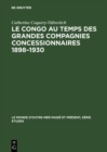 Le Congo au temps des grandes compagnies concessionnaires 1898-1930 - eBook