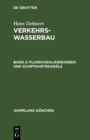 Flukanalisierungen und Schiffahrtskanale - eBook