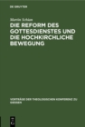 Die Reform des Gottesdienstes und die hochkirchliche Bewegung - eBook