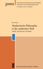 Akademische Philosophie in der arabischen Welt : Inhalte, Institutionen, Periodika - eBook