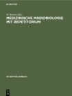 Medizinische Mikrobiologie mit Repetitorium - eBook