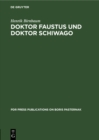 Doktor Faustus und Doktor Schiwago : Versuch uber zwei Zeitromane aus Exilsicht - eBook