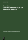 On the Semantics of Proper Names - eBook