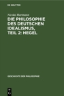 Die Philosophie des deutschen Idealismus, Teil 2: Hegel - eBook