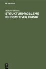 Strukturprobleme in primitiver Musik - Book