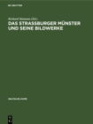 Das Strassburger Munster und seine Bildwerke - Book