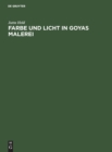 Farbe und Licht in Goyas Malerei - Book