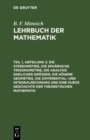 Die Stereometrie, die spharische Trigonometrie, die Analysis endlicher Groen, die hohere Geometrie, die Differential- und Integralrechnung und eine kurze Geschichte der theoretischen Mathematik - eBook