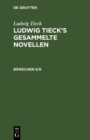 Ludwig Tieck: Ludwig Tieck's gesammelte Novellen. Bandchen 5/6 - eBook