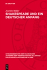 Shakespeare und ein deutscher Anfang : Die von Borcksche Ubersetzung des „Julius Casar" von 1741 im Streitfeld von Gottsched und Johann Elias Schlegel - eBook