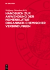 Handbuch zur Anwendung der Nomenklatur organisch-chemischer Verbindungen - eBook