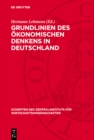 Grundlinien des okonomischen Denkens in Deutschland : Von den Anfangen bis zur Mitte des 19. Jahrhunderts - eBook