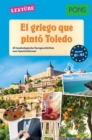 PONS Kurzgeschichten: El griego que pinto Toledo : 20 landestypische Kurzgeschichten zum Spanischlernen (B1/B2) - eBook