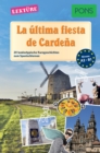 PONS Kurzgeschichten: La ultima fiesta de Cardena : 20 landestypische Kurzgeschichten zum Spanischlernen (A2/B1) - eBook