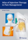 Atlas of Injection Therapy in Pain Management - Book