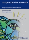 Acupuncture for Insomnia : Sleep and Dreams in Chinese Medicine - Book