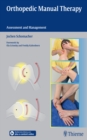 Orthopedic Manual Therapy : Assessment and Management - Book