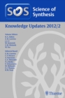 Science of Synthesis Knowledge Updates 2012 Vol. 2 - eBook