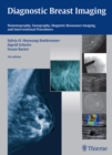 Diagnostic Breast Imaging : Mammography, Sonography, MRI and Interventional Procedures - Book
