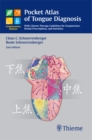 Pocket Atlas of Tongue Diagnosis : With Chinese Therapy Guidelines for Acupuncture, Herbal Prescriptions, and Nutrition - eBook