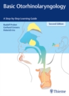 Basic Otorhinolaryngology : A Step-by-Step Learning Guide - eBook