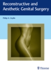 Reconstructive and Aesthetic Genital Surgery - eBook