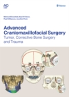 Advanced Craniomaxillofacial Surgery : Tumor, Corrective Bone Surgery, and Trauma - eBook
