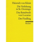 Verlobung in St Domingo / Das Bettelweib Von Locarno / Der Findling - Book