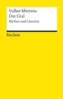 Der Gral : Mythos und Literatur (Reclam Literaturstudium) - eBook