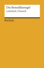 Die Benediktsregel. Lateinisch/Deutsch : Reclams Universal-Bibliothek - eBook