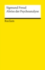 Abriss der Psychoanalyse : Reclams Universal-Bibliothek - eBook