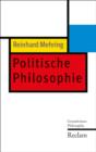 Politische Philosophie : Grundwissen Philosophie - eBook